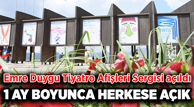 Emre Duygu Tiyatro Afişleri Sergisi açıldı