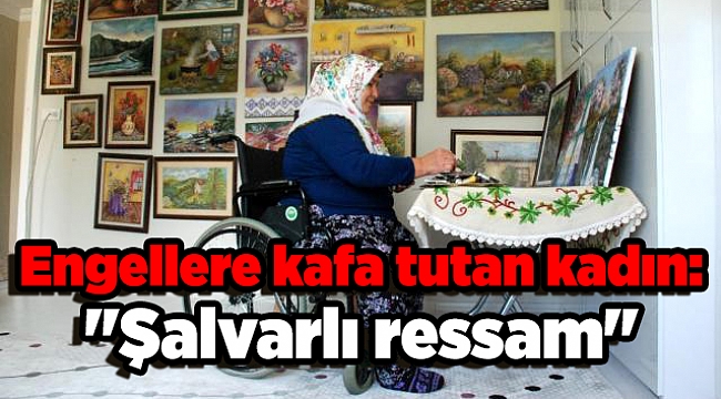 Engellere kafa tutan kadın: "Şalvarlı ressam"