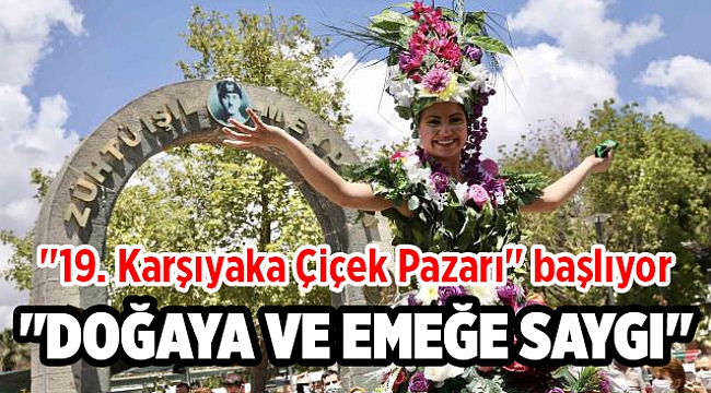 Karşıyaka Çiçek Pazarı'na coşkulu açılış