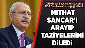 Kılıçdaroğlu, İzmir'deki saldırı nedeniyle HDP Eş Genel Başkanı Mithat Sancar'a taziyelerini iletti