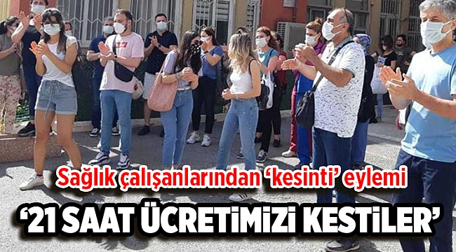 Sağlık çalışanlarından 'kesinti' eylemi: İdari izin için üste para aldılar