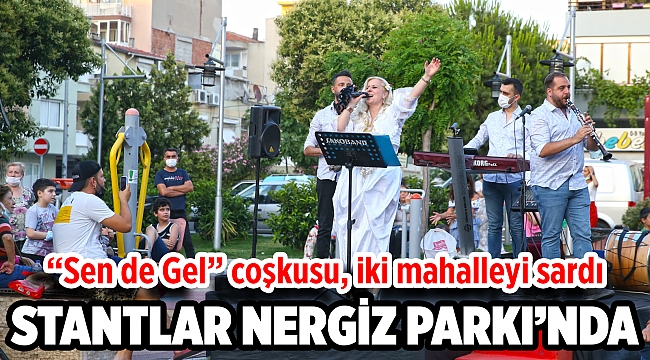 “Sen de Gel” coşkusu, iki mahalleyi sardı