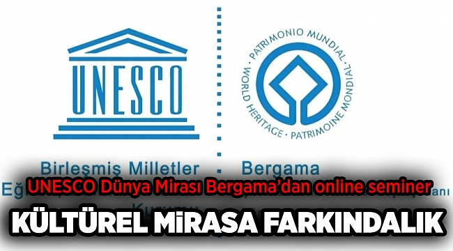 UNESCO Dünya Mirası Bergama’dan Online Seminer