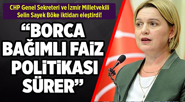 Böke: İktidar kaldığı sürece enflasyon artmaya devam eder!