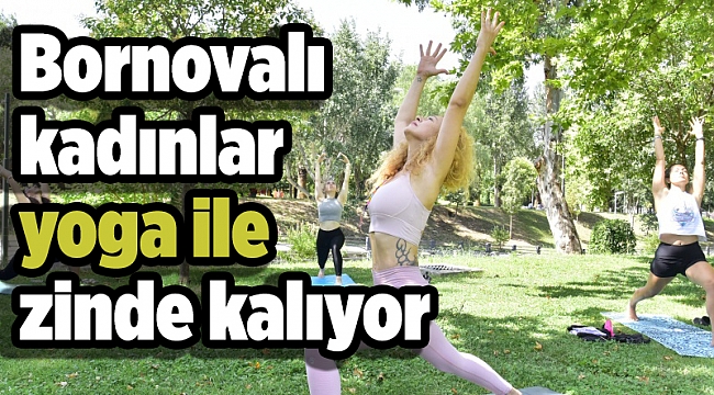 Bornovalı kadınlar yoga ile zinde kalıyor