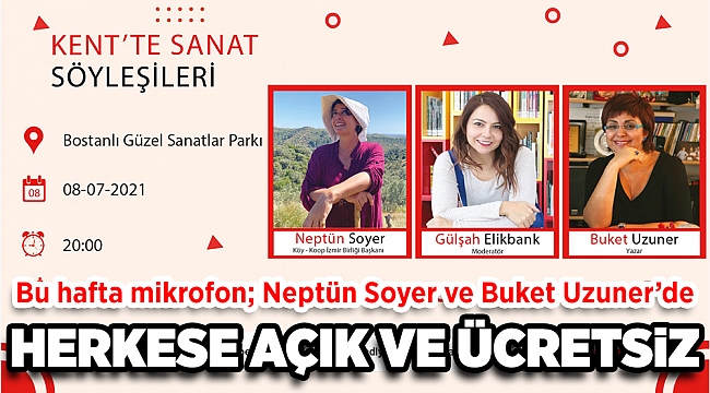 Bu hafta mikrofon; Neptün Soyer ve Buket Uzuner’de