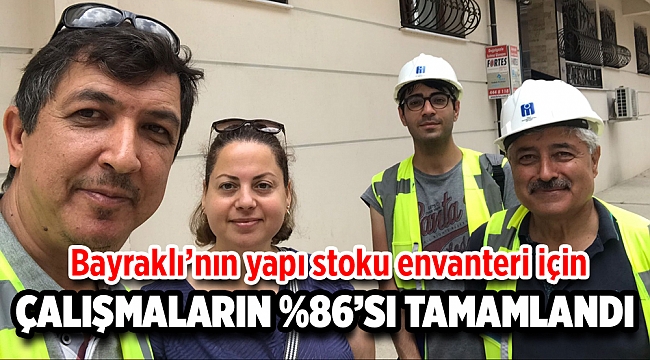 Çalışmaların yüzde 86’sı tamamlandı