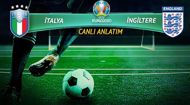 CANLI | İngiltere-İtalya