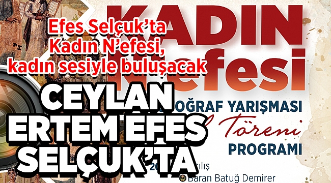 CEYLAN ERTEM EFES SELÇUK'TA