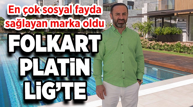 FOLKART PLATİN LİG’TE