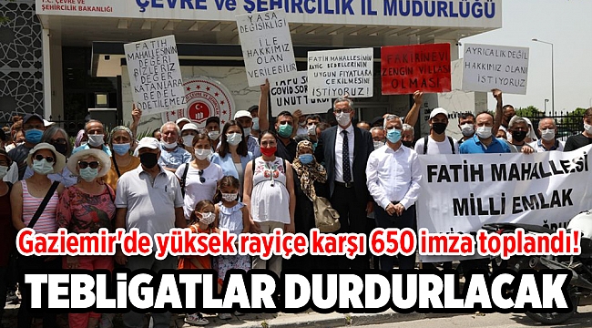 Gaziemir'de yüksek rayiçe karşı 650 imza!