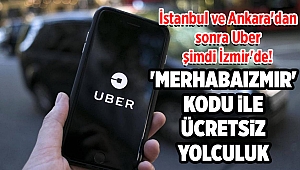 İstanbul ve Ankara'dan sonra Uber şimdi İzmir'de!