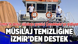 İzmir’in deniz süpürge gemisi Çanakkale’ye gidiyor Müsilaj temizliğine İzmir’den destek