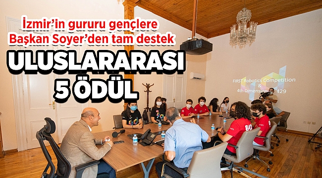İzmir’in gururu gençlere Başkan Soyer’den tam destek