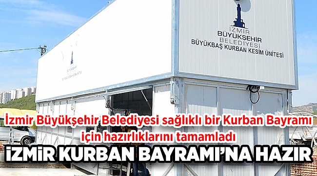 İzmir Kurban Bayramı'na hazır