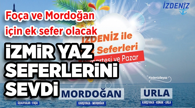 İzmir yaz seferlerini sevdi