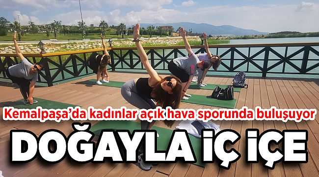 KADINLAR AÇIK HAVA SPORUNDA BULUŞUYOR