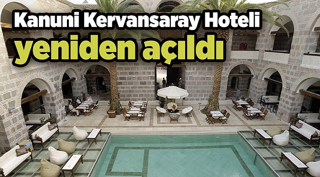 Kanuni Kervansaray Hoteli yeniden açıldı