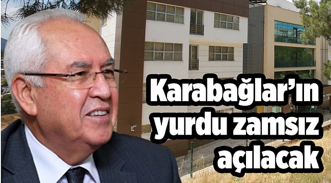 Karabağlar’ın yurdu zamsız açılacak