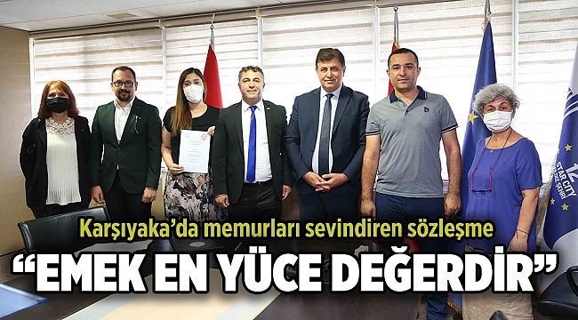 Karşıyaka’da memurları sevindiren sözleşme