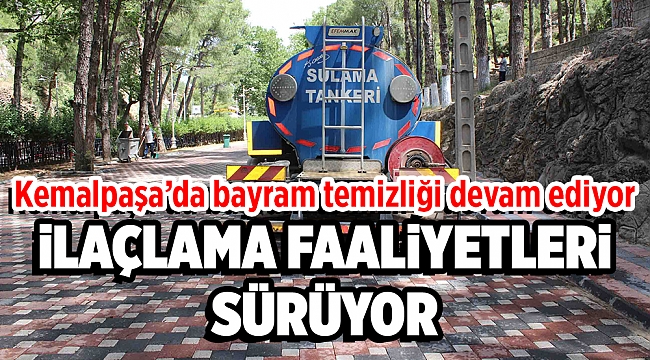 KEMALPAŞA’DA TEMİZLİK SEFERBERLİĞİ