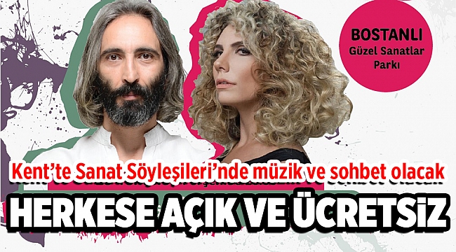Kent’te Sanat Söyleşileri’nde bu hafta müzik ve sohbet bir arada