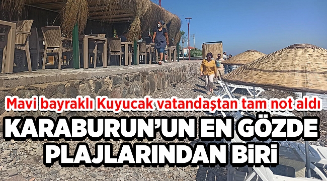 Mavi bayraklı Kuyucak'a vatandaştan tam not…