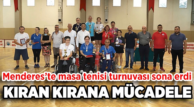 Menderes Masa Tenisi Turnuvası Sona Erdi