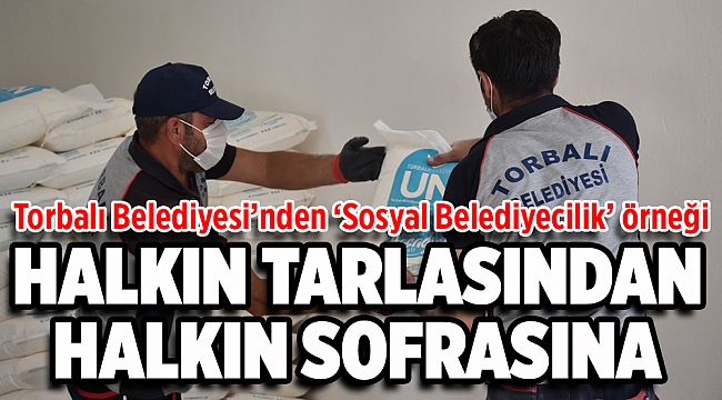 Torbalı Belediyesi’nden ‘Sosyal Belediyecilik’ örneği