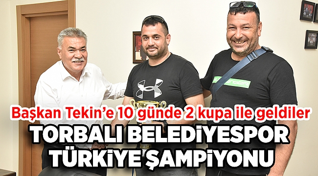 Torbalı Belediyespor Türkiye şampiyonu