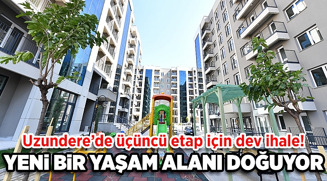 Uzundere'de üçüncü etap için dev ihale
