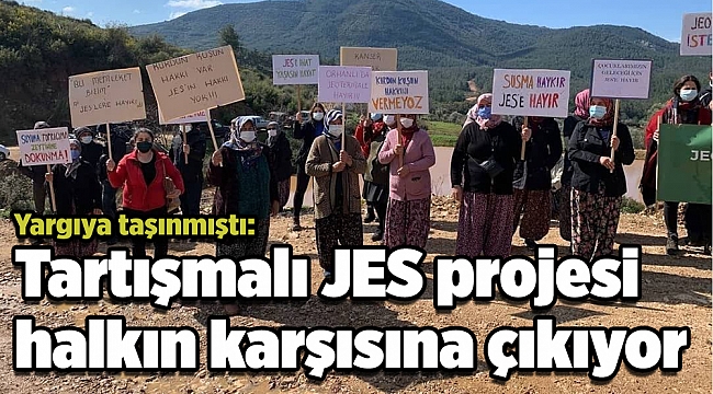 Yargıya taşınmıştı: Tartışmalı JES projesi halkın karşısına çıkıyor