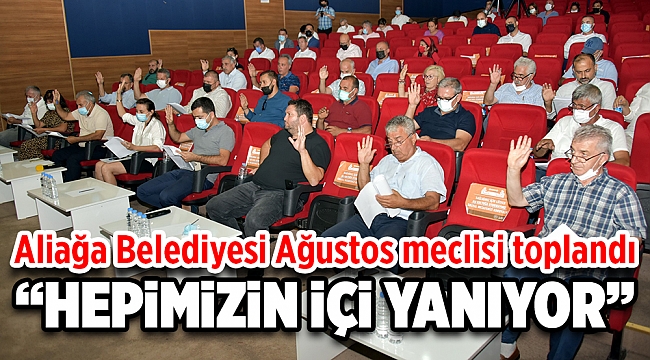 Aliağa Belediye Başkanı Serkan Acar: “Hepimizin İçi Yanıyor, Hepimizin Canı Acıyor”