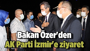Bakan Özer'den AK Parti İzmir'e ziyaret