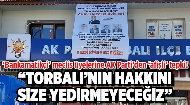 ‘Bankamatikçi’ meclis üyelerine AK Parti’den ‘afişli’ tepki