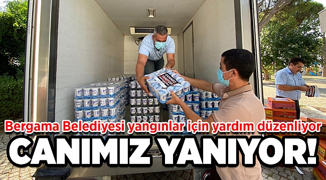 Bergama Belediyesi’nden orman yangınları için yardım seferberliği