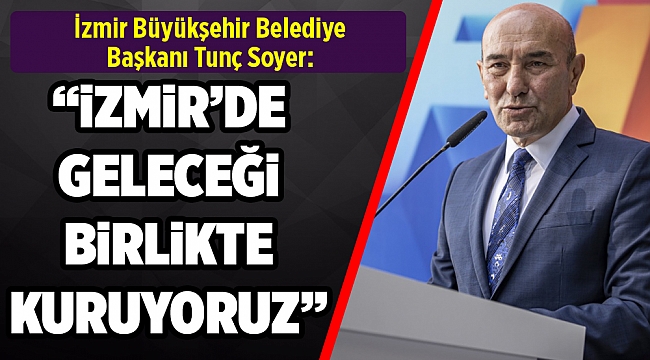İEF'de 90 yıl heyecanı: İzmir'de geleceği birlikte kuruyoruz