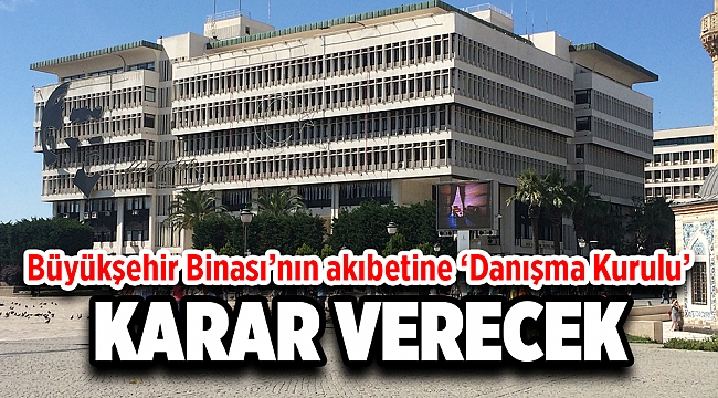 İTÜ raporu hazırladı: Büyükşehir Binası’nın akıbetine ‘danışma Kurulu’ karar verecek