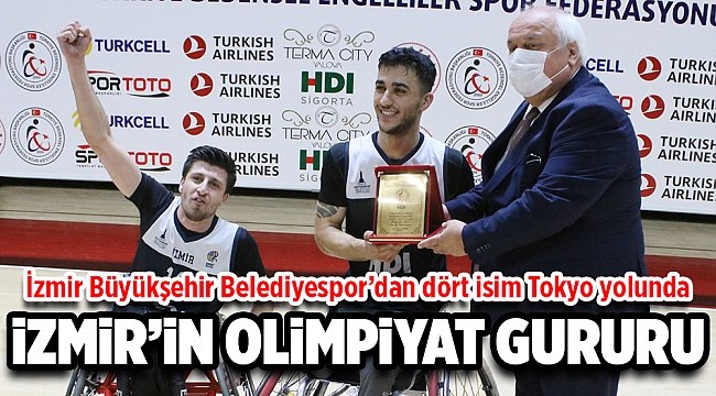İzmir Büyükşehir Belediyespor’dan dört isim Tokyo yolunda