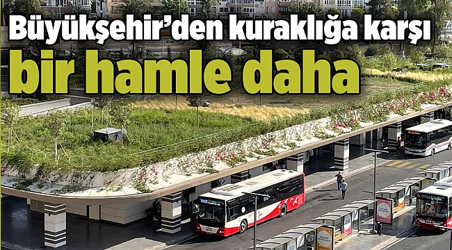 Büyükşehir'den kuraklığa karşı bir hamle daha