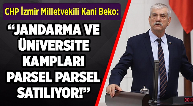 Jandarma ve üniversite kampları parsel parsel satılıyor!