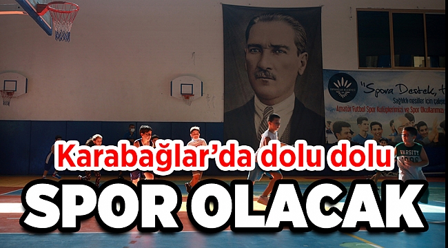 Karabağlar’da dolu dolu spor