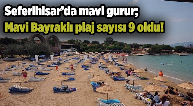 Mavi Bayraklı plaj sayısı 9 oldu!