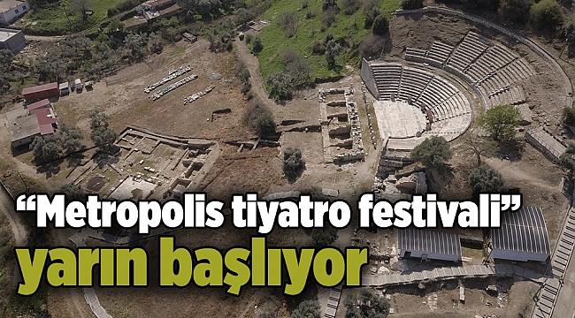 “Metropolis tiyatro festivali” yarın başlıyor