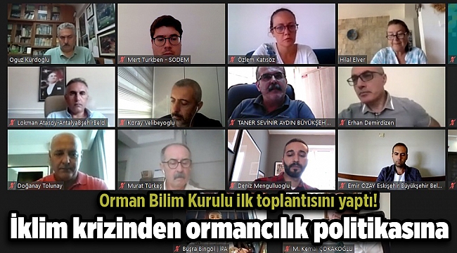 Orman Bilim Kurulu ilk toplantısını yaptı