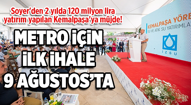 Soyer'den 2 yılda 120 milyon lira yatırım yapılan Kemalpaşa'ya müjde