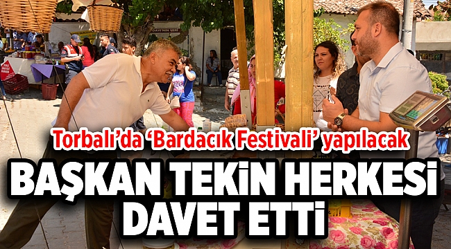 Torbalı’da ‘Bardacık Festivali’ yapılacak