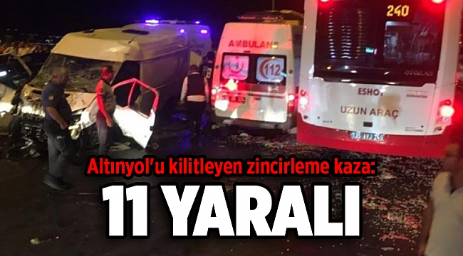 Altınyol'u kilitleyen zincirleme kaza: 11 yaralı