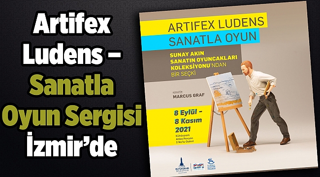Artifex Ludens – Sanatla Oyun Sergisi İzmir’de