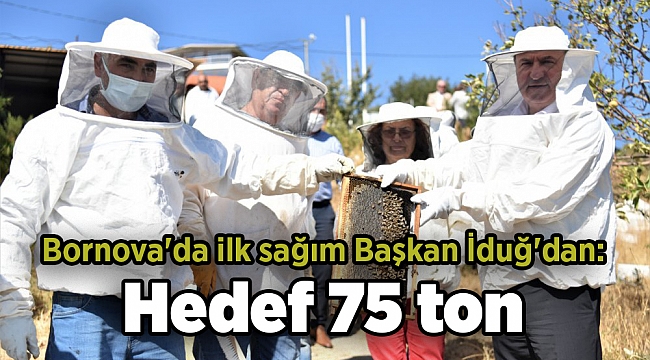 Bornova&#039;da ilk sağım Başkan İduğ&#039;dan: Hedef 75 ton